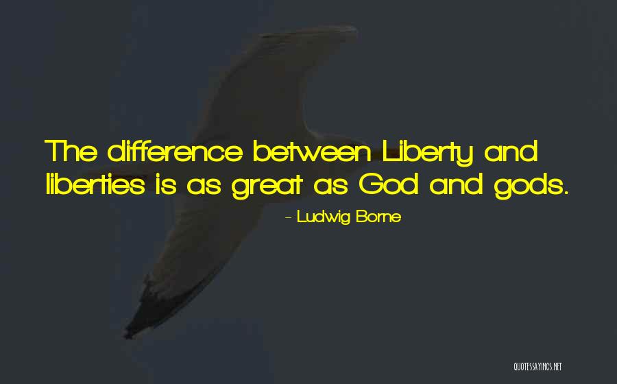 Ludwig Borne Quotes 1970465 Ludwig Borne Quotes 1970465