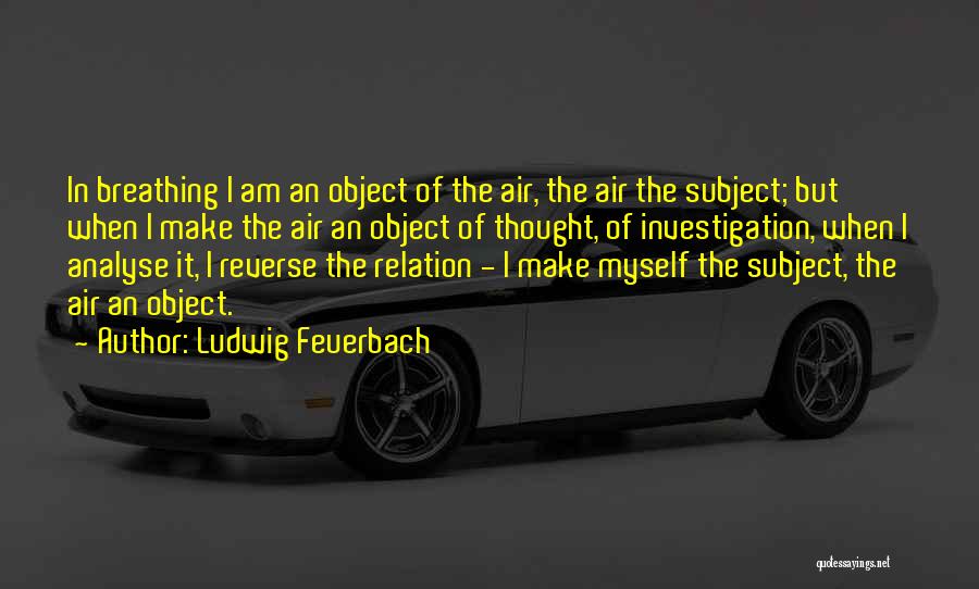 Ludwig Feuerbach Quotes 110548