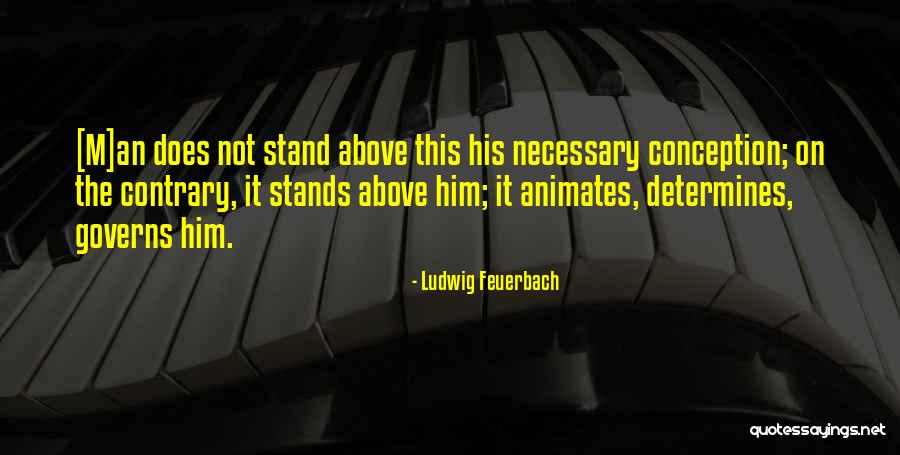 Ludwig Feuerbach Quotes 1321450 Ludwig Feuerbach Quotes 1321450