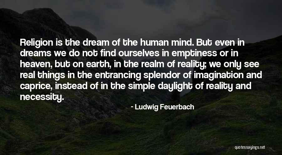 Ludwig Feuerbach Quotes 1447583