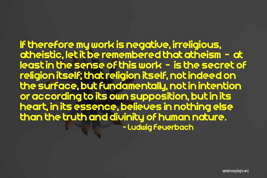 Ludwig Feuerbach Quotes 1586498 Ludwig Feuerbach Quotes 1586498