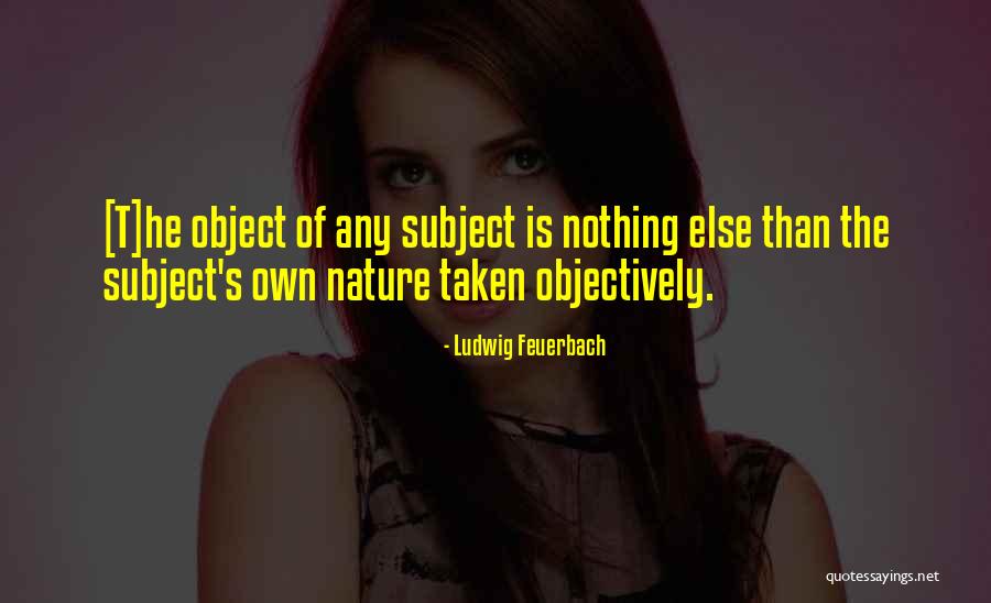 Ludwig Feuerbach Quotes 161538 Ludwig Feuerbach Quotes 161538