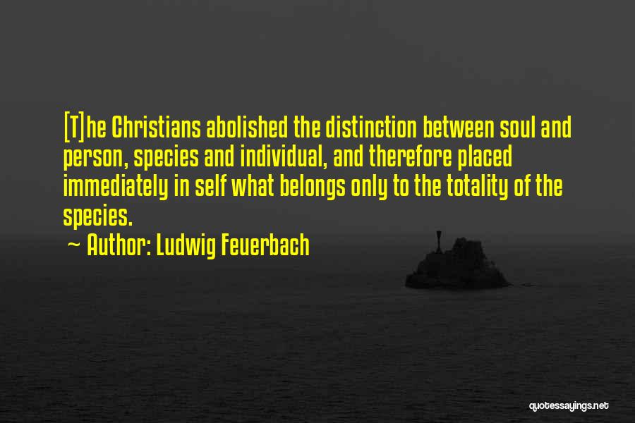Ludwig Feuerbach Quotes 1881322