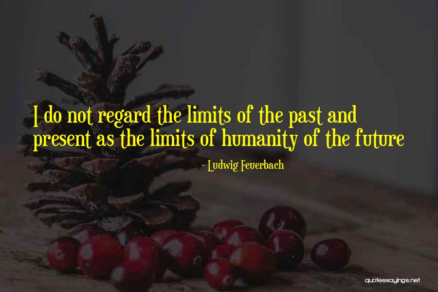 Ludwig Feuerbach Quotes 2130324 Ludwig Feuerbach Quotes 2130324
