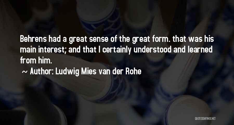 Ludwig Mies Van Der Rohe Quotes 1036459