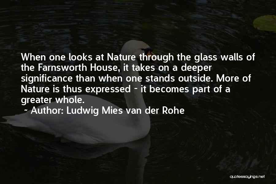 Ludwig Mies Van Der Rohe Quotes 1399829