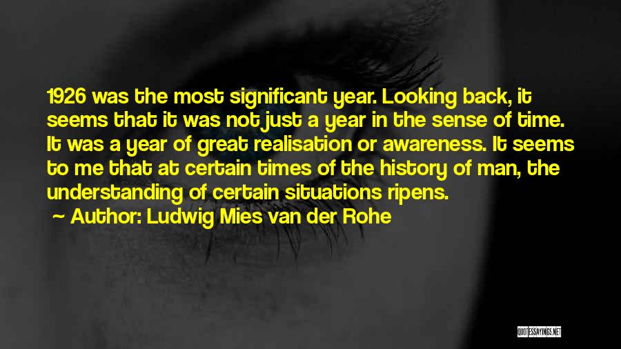 Ludwig Mies Van Der Rohe Quotes 1407786