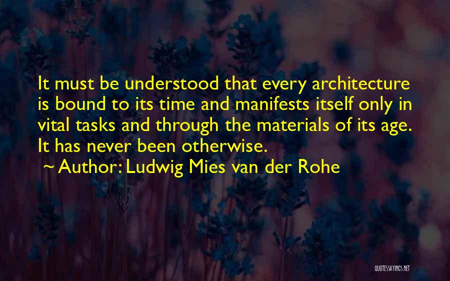 Ludwig Mies Van Der Rohe Quotes 1658828