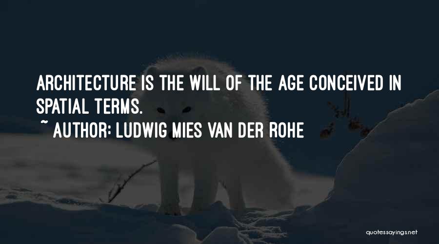 Ludwig Mies Van Der Rohe Quotes 177913