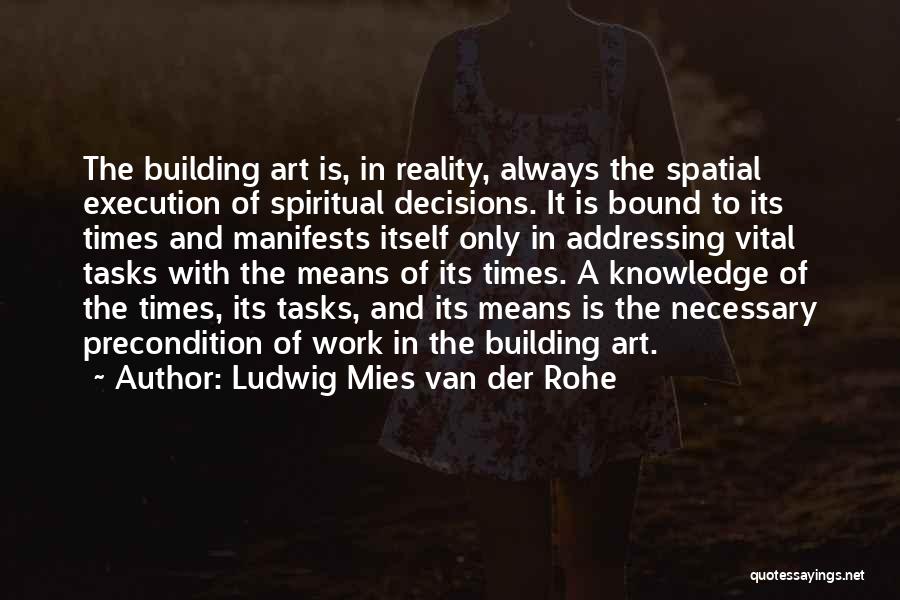Ludwig Mies Van Der Rohe Quotes 212409