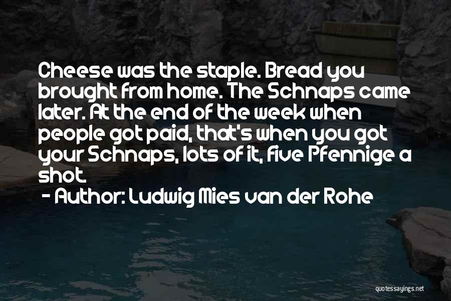 Ludwig Mies Van Der Rohe Quotes 566419