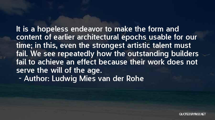 Ludwig Mies Van Der Rohe Quotes 704011