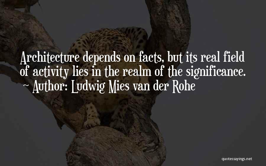 Ludwig Mies Van Der Rohe Quotes 784379