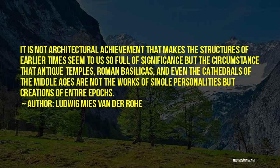 Ludwig Mies Van Der Rohe Quotes 990646