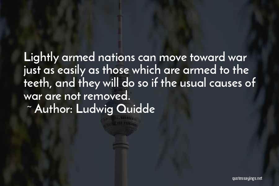 Ludwig Quidde Quotes 168078