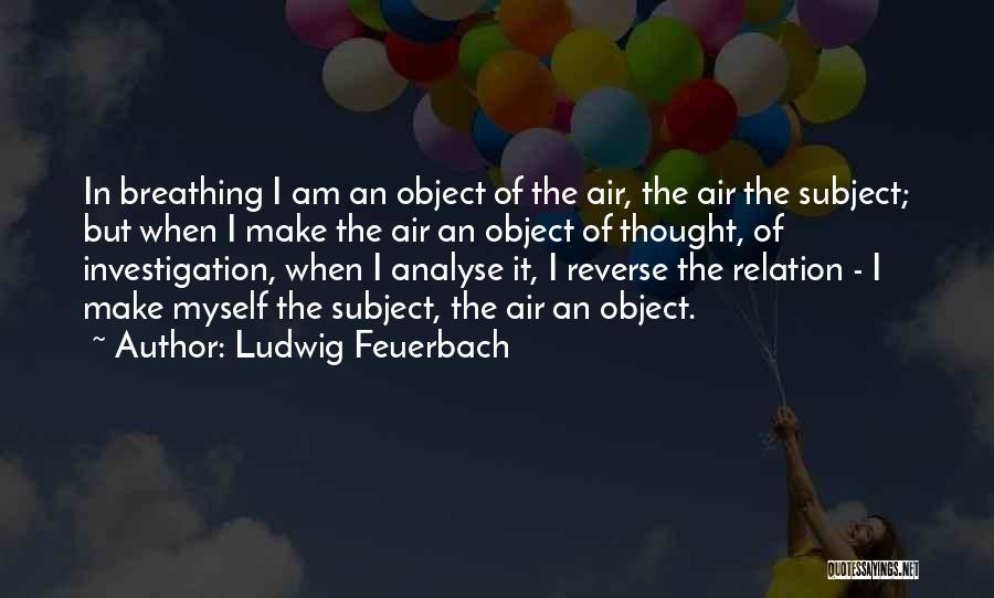 Ludwig Quotes By Ludwig Feuerbach