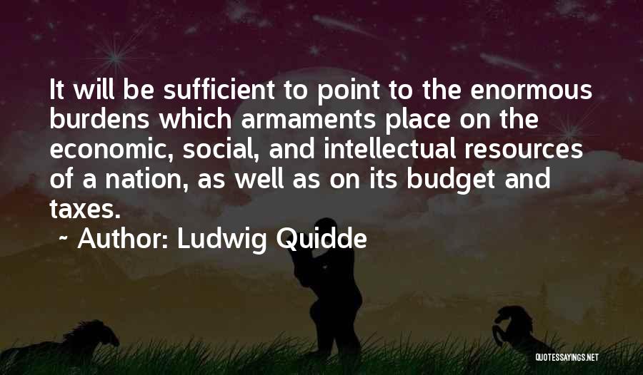 Ludwig Quotes By Ludwig Quidde