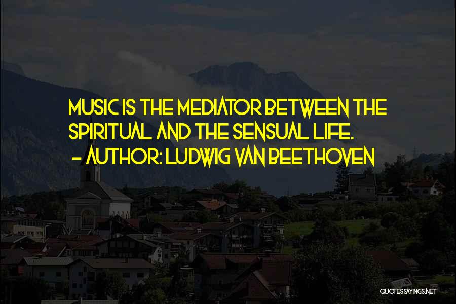 Ludwig Quotes By Ludwig Van Beethoven