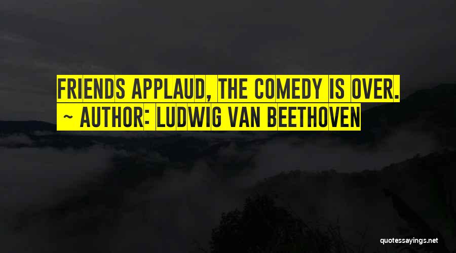 Ludwig Van Beethoven Quotes 1385501