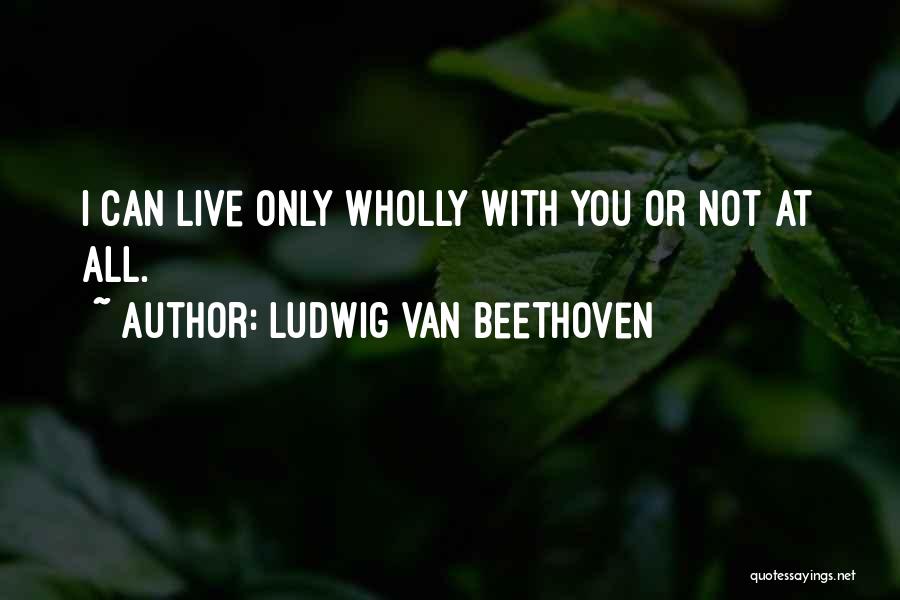 Ludwig Van Beethoven Quotes 1656896