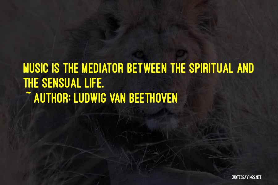 Ludwig Van Beethoven Quotes 84163