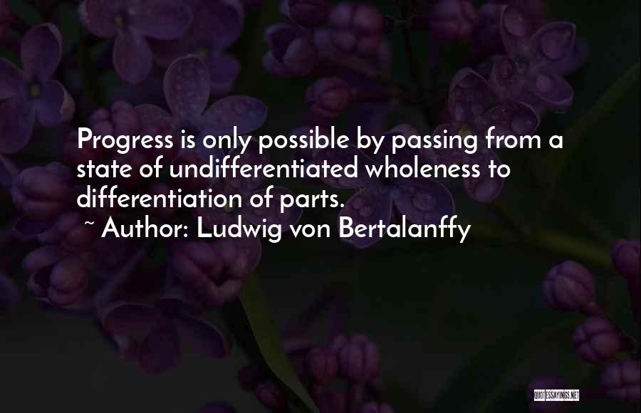 Ludwig Von Bertalanffy Quotes 2165693