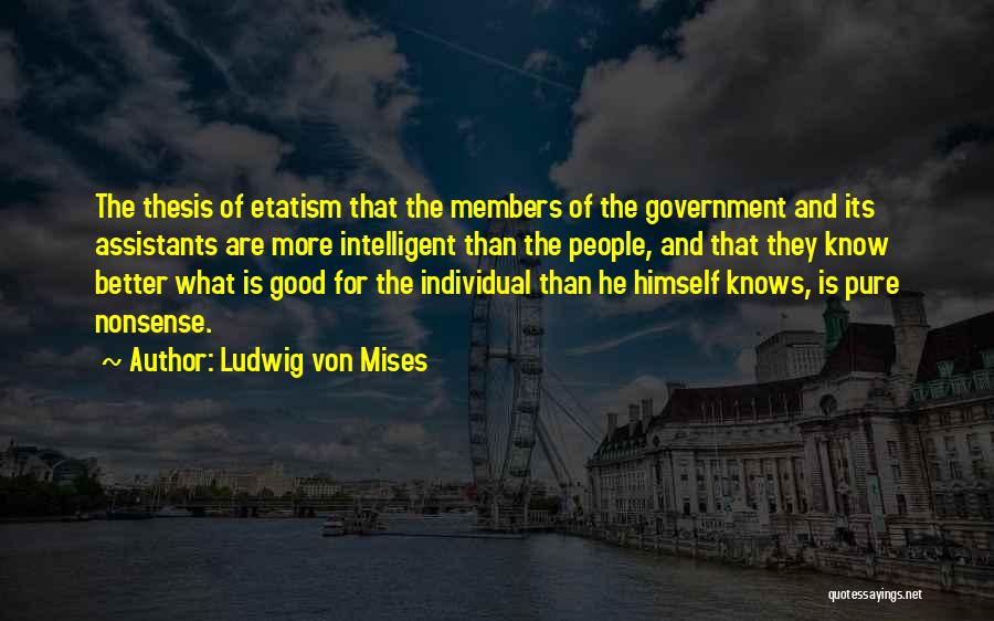 Ludwig Von Mises Best Quotes By Ludwig Von Mises