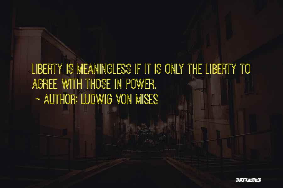 Ludwig Von Mises Quotes 1094909