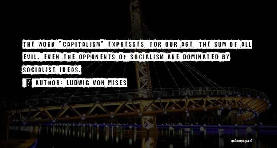 Ludwig Von Mises Quotes 1237912