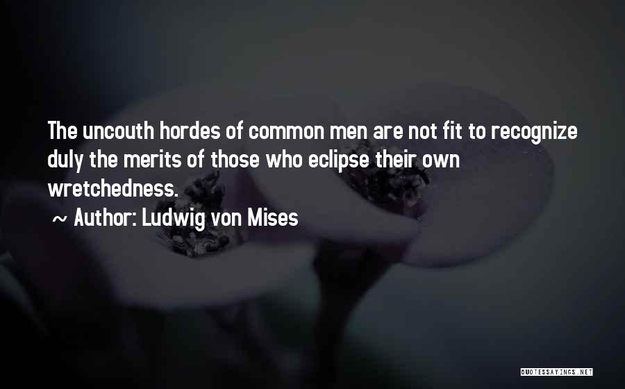 Ludwig Von Mises Quotes 1387722