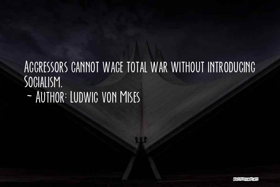 Ludwig Von Mises Quotes 1478580