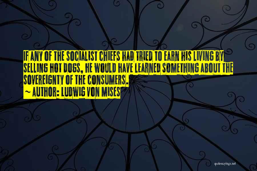 Ludwig Von Mises Quotes 1553291