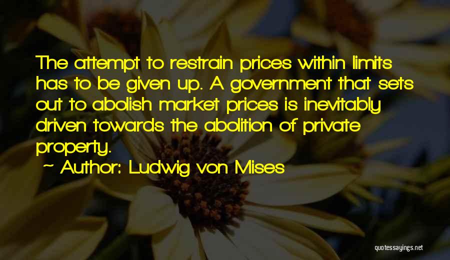 Ludwig Von Mises Quotes 1624501