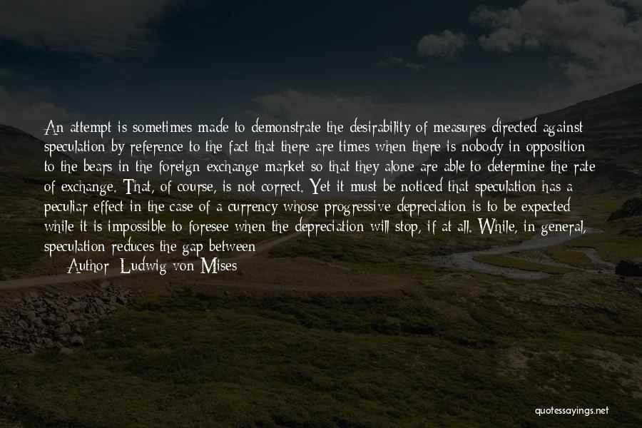 Ludwig Von Mises Quotes 847244