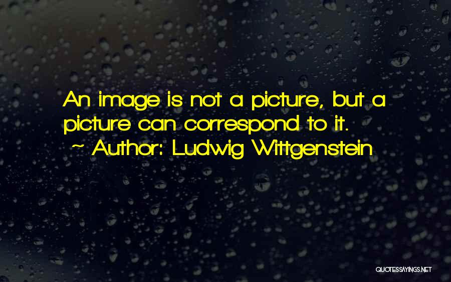 Ludwig Wittgenstein Quotes 1662702