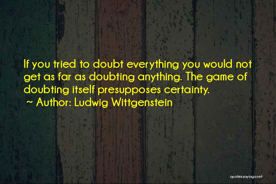 Ludwig Wittgenstein Quotes 1917154