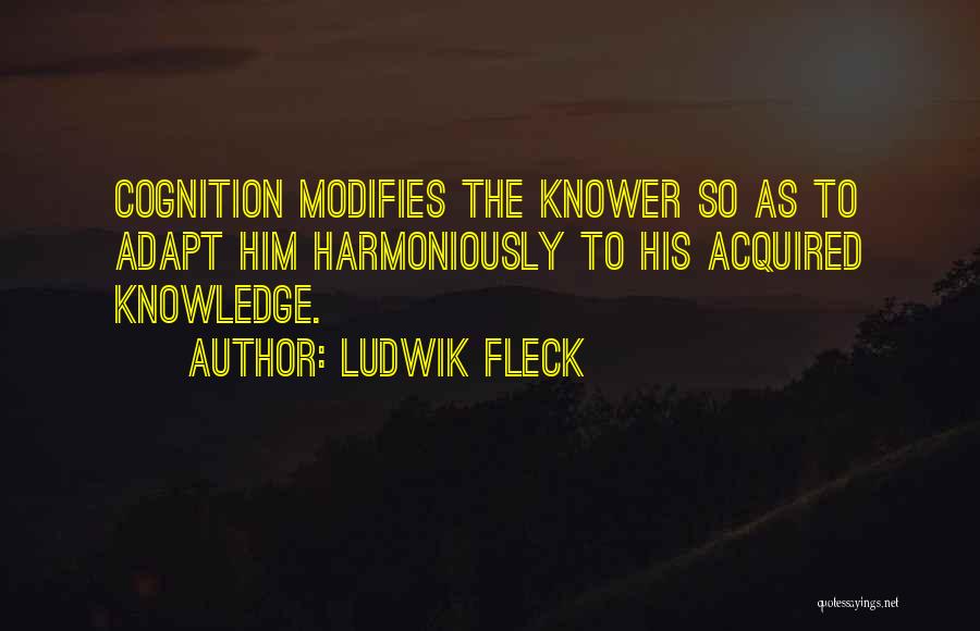 Ludwik Fleck Quotes 2145073