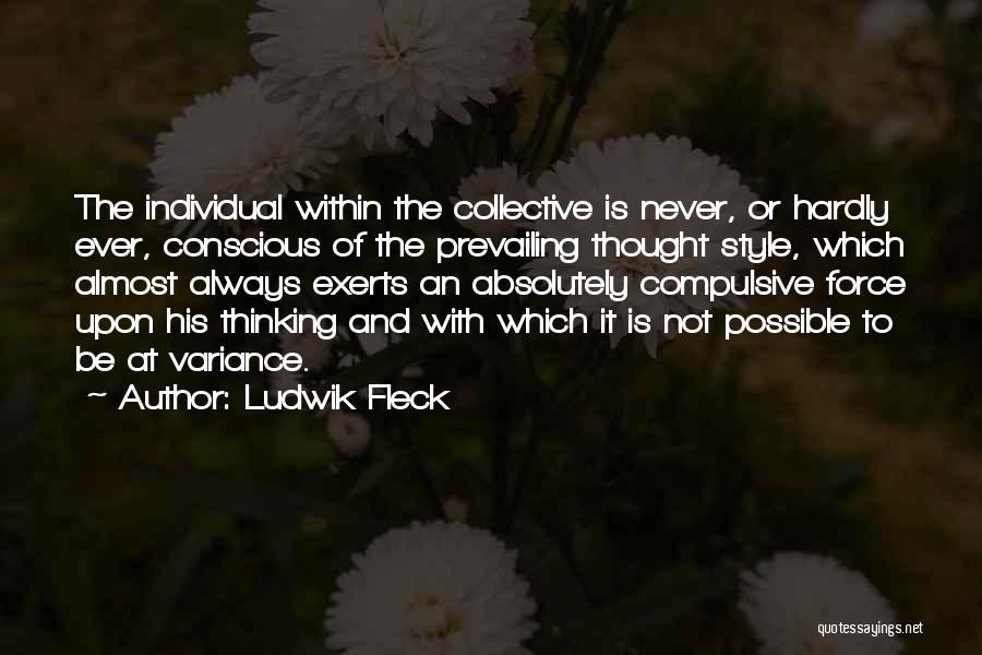 Ludwik Fleck Quotes 723924