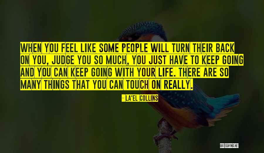 Luebbe Fine Quotes By La'el Collins Luebbe Fine Quotes By La'el Collins