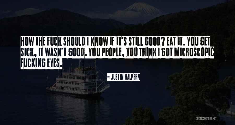 Luera Mountains Quotes By Justin Halpern Luera Mountains Quotes By Justin Halpern