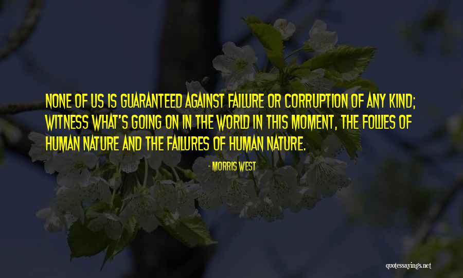 Luevano Consent Quotes By Morris West Luevano Consent Quotes By Morris West
