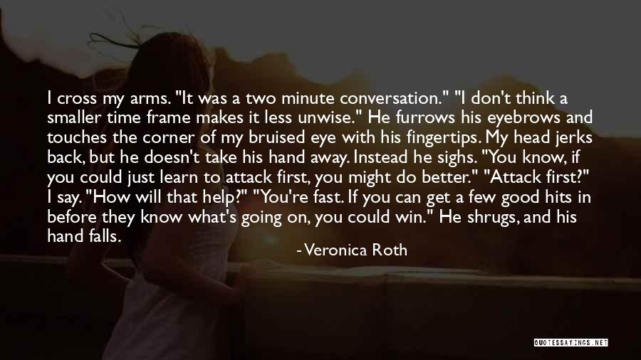Luevanos Baseball Quotes By Veronica Roth Luevanos Baseball Quotes By Veronica Roth