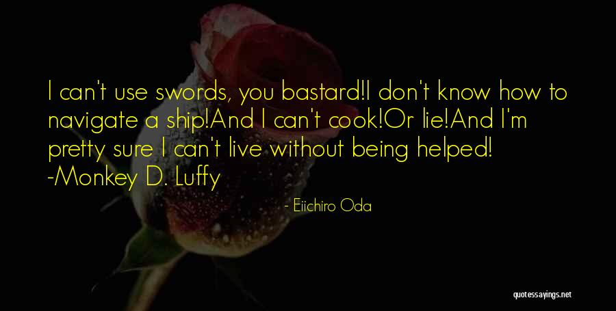 Luffy Best Quotes By Eiichiro Oda