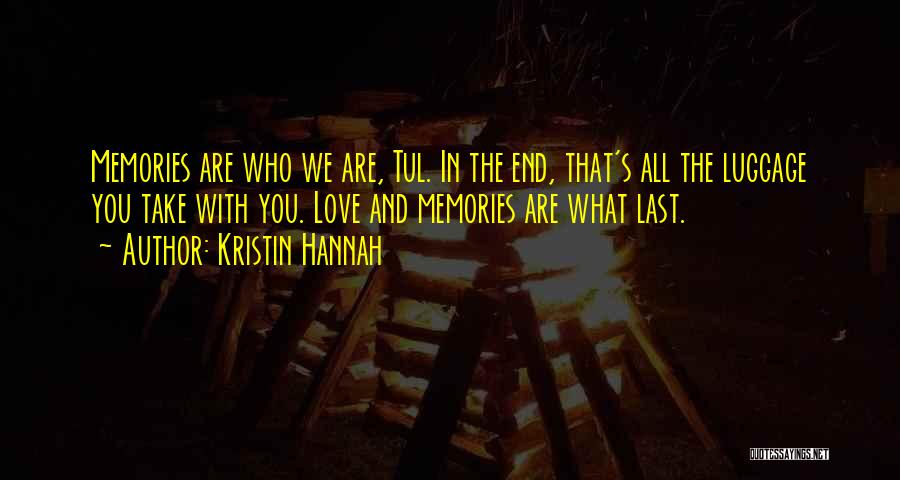 Luggage Quotes By Kristin Hannah