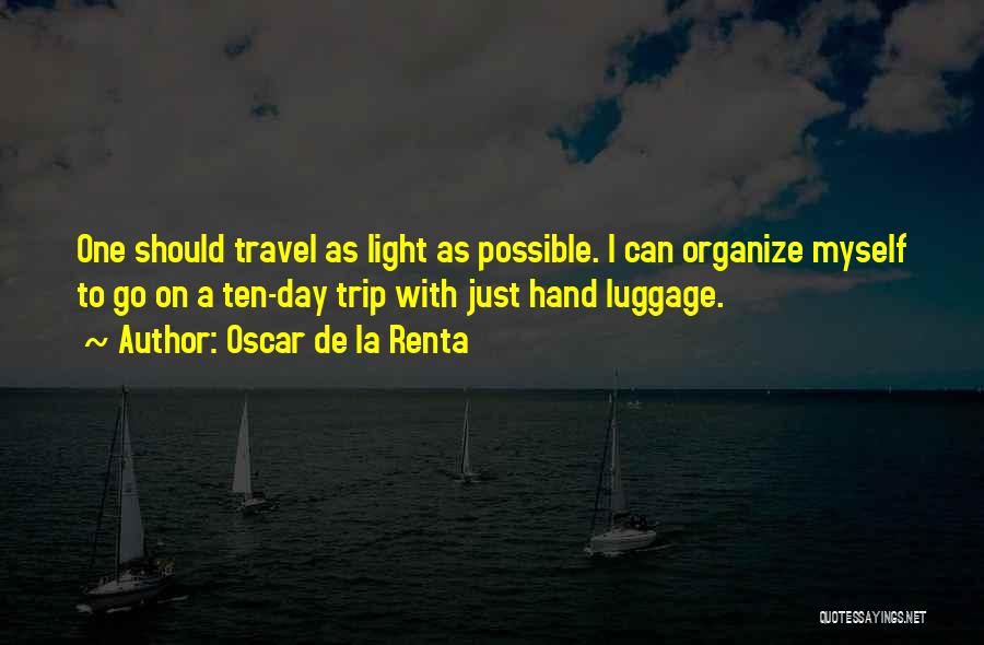 Luggage Quotes By Oscar De La Renta