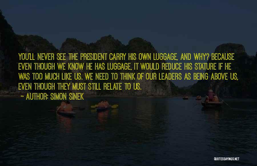 Luggage Quotes By Simon Sinek