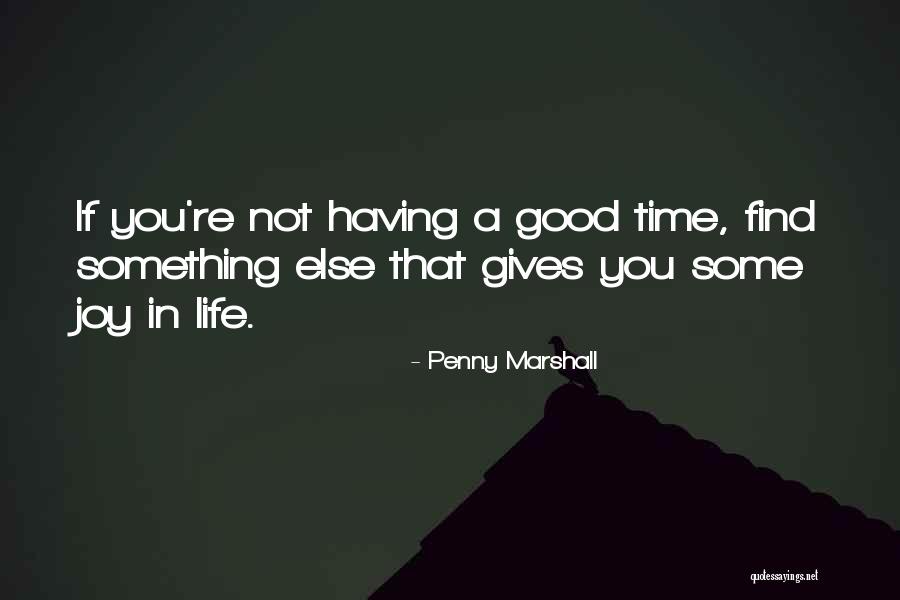 Lughnasadh Lammas Quotes By Penny Marshall Lughnasadh Lammas Quotes By Penny Marshall