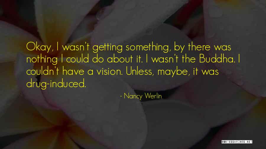 Luginbill Foundation Quotes By Nancy Werlin Luginbill Foundation Quotes By Nancy Werlin