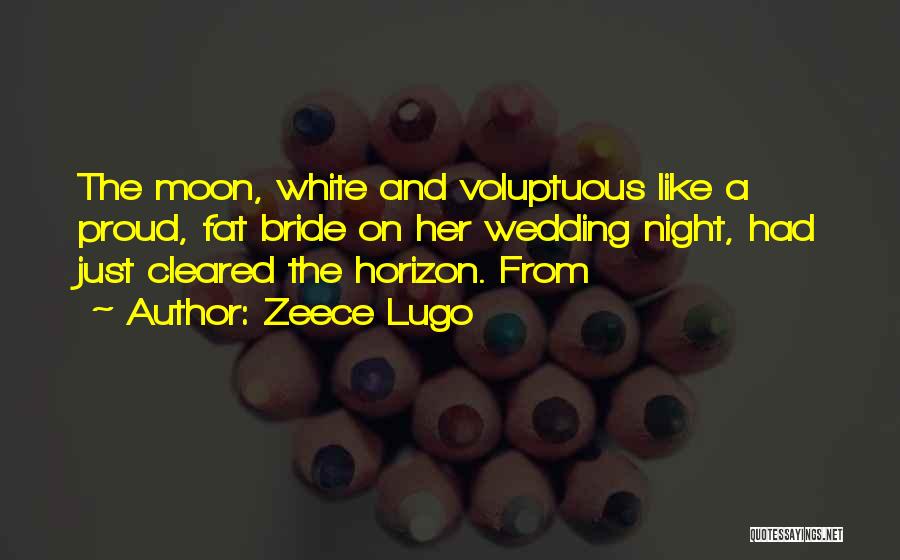 Lugo Quotes By Zeece Lugo