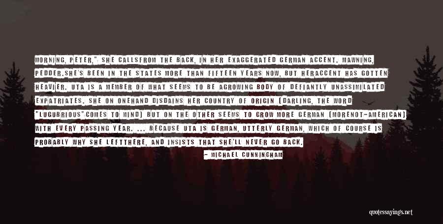 Lugubrious Quotes By Michael Cunningham Lugubrious Quotes By Michael Cunningham